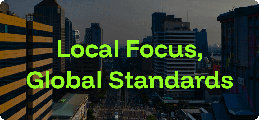 As an Indonesian company, we understand the local market's unique needs, yet we build our products to meet global standards of quality and innovation.